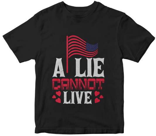 A lie Cannot Live
