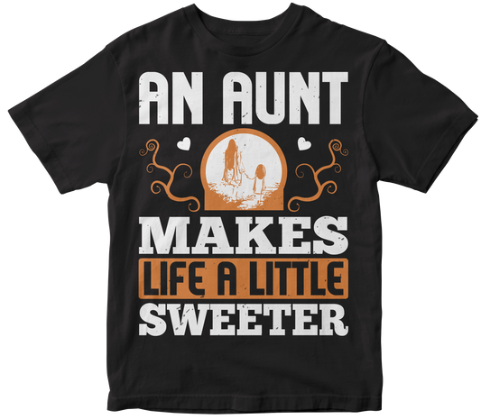 An Aunt Makes Life a little Sweeter