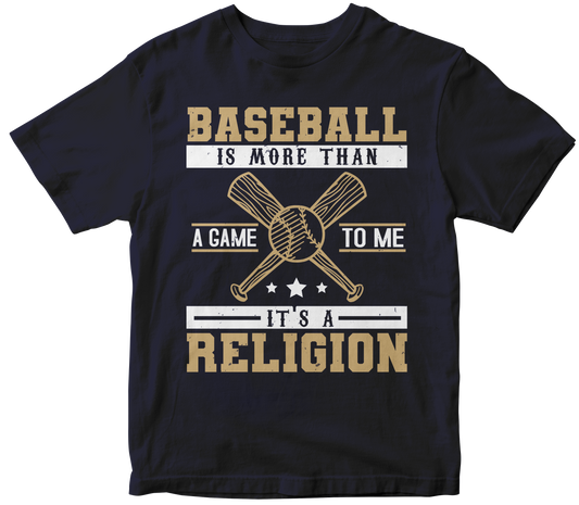 Baseball is more than a game to me, it's a religion