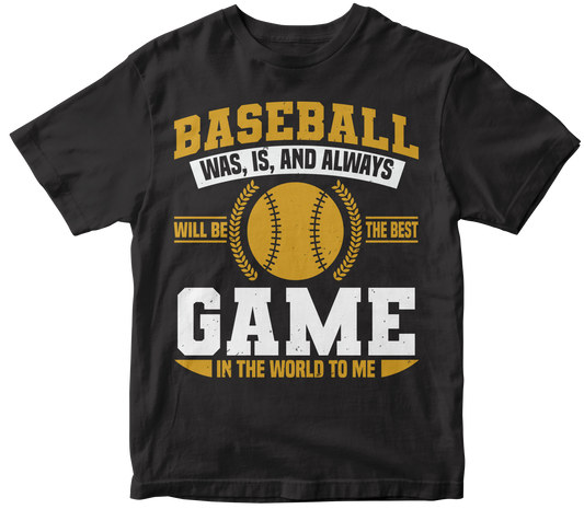 Baseball was, is, and always will be