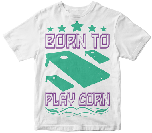 Born to Play Corn