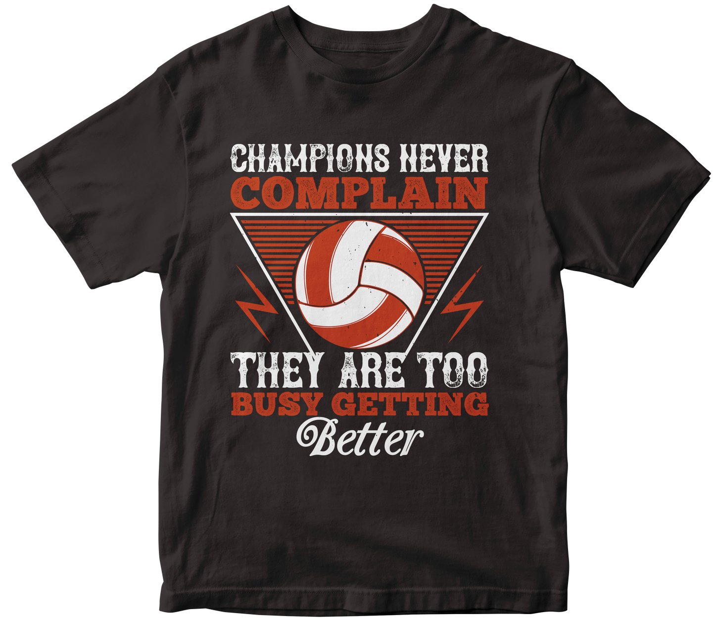CHAMPIONS NEVER COMPLAIN