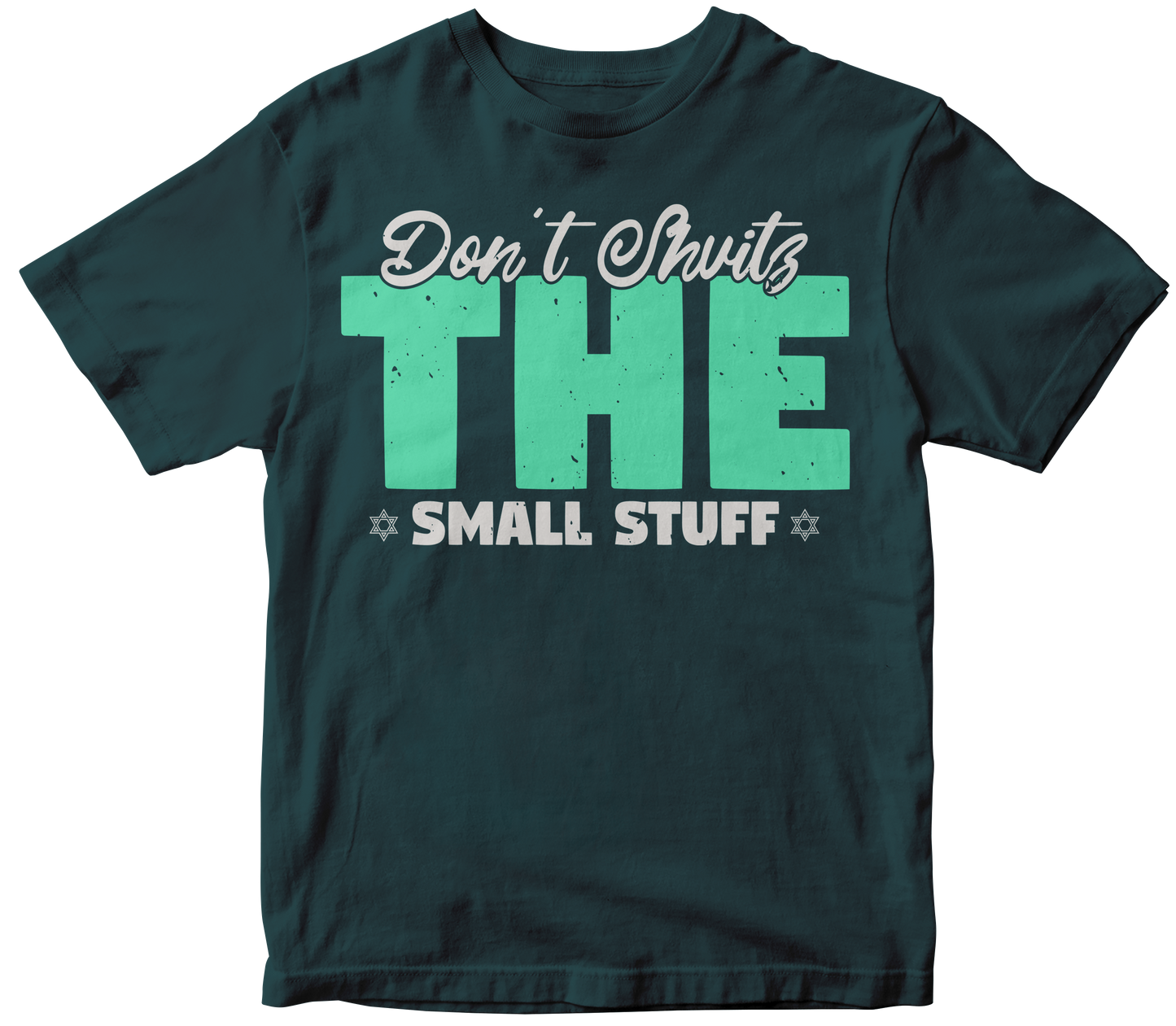 Don t shvitz the small stuff