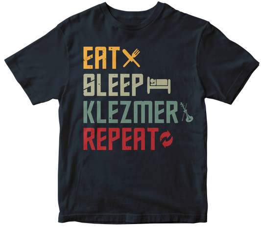 Eat sleep klezmer repeat