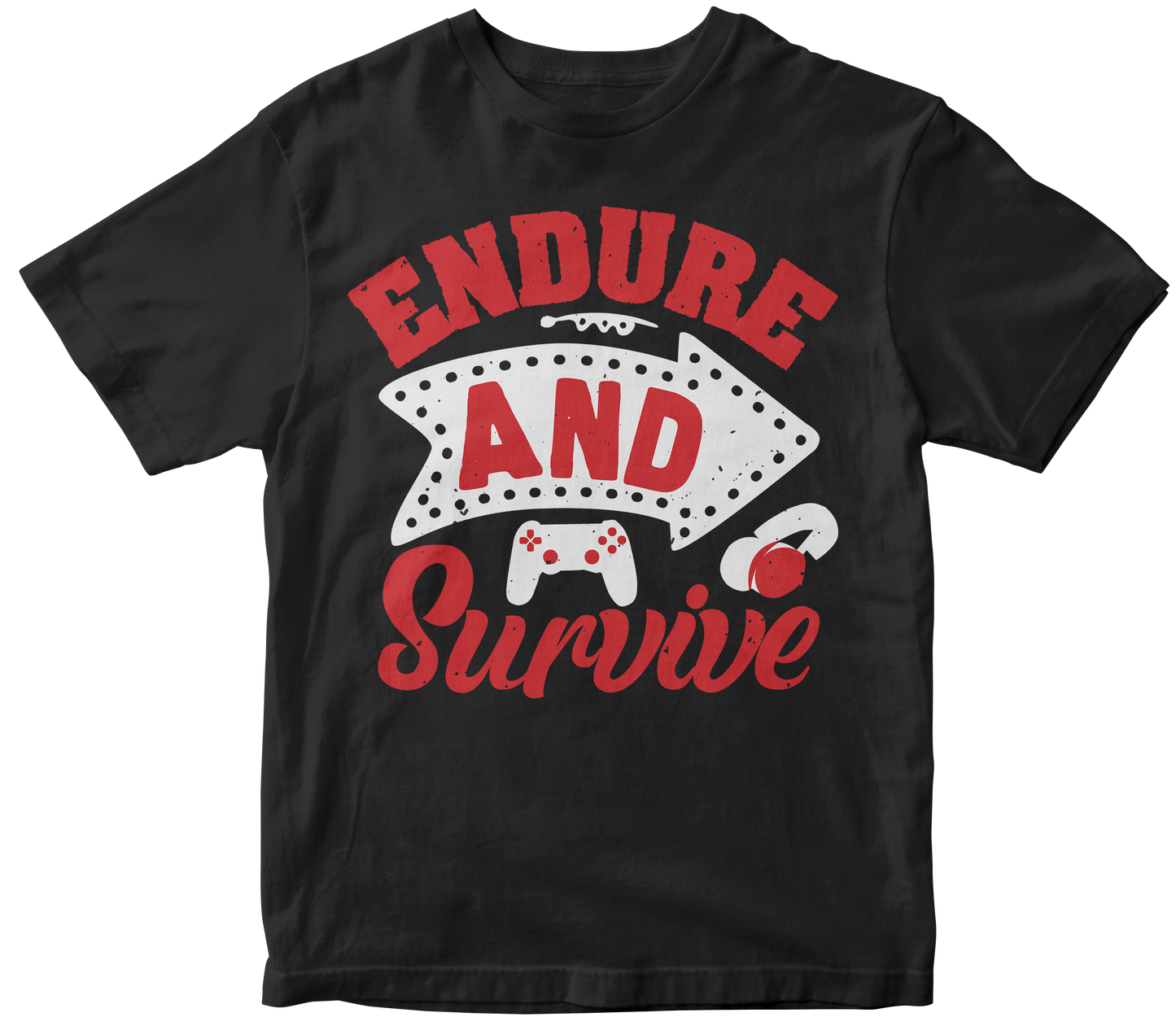 Endure and Survive