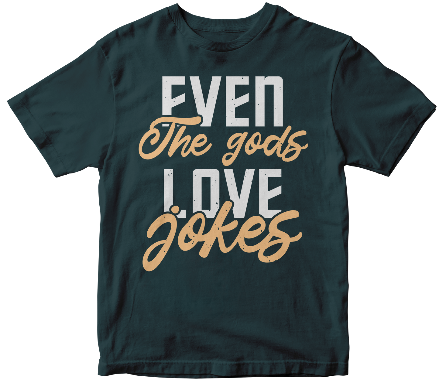 Even the Gods Love Jokes