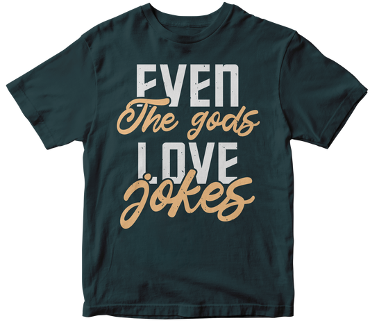 Even the Gods Love Jokes