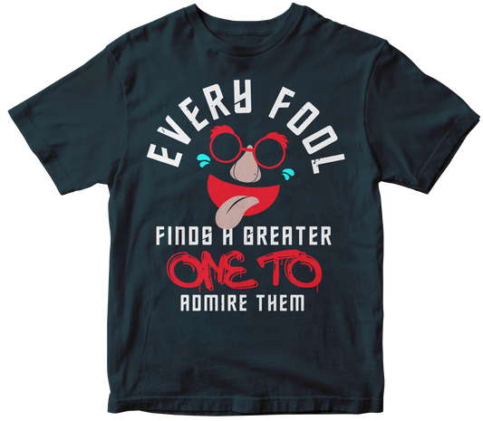 Every Fool Finds a Greater