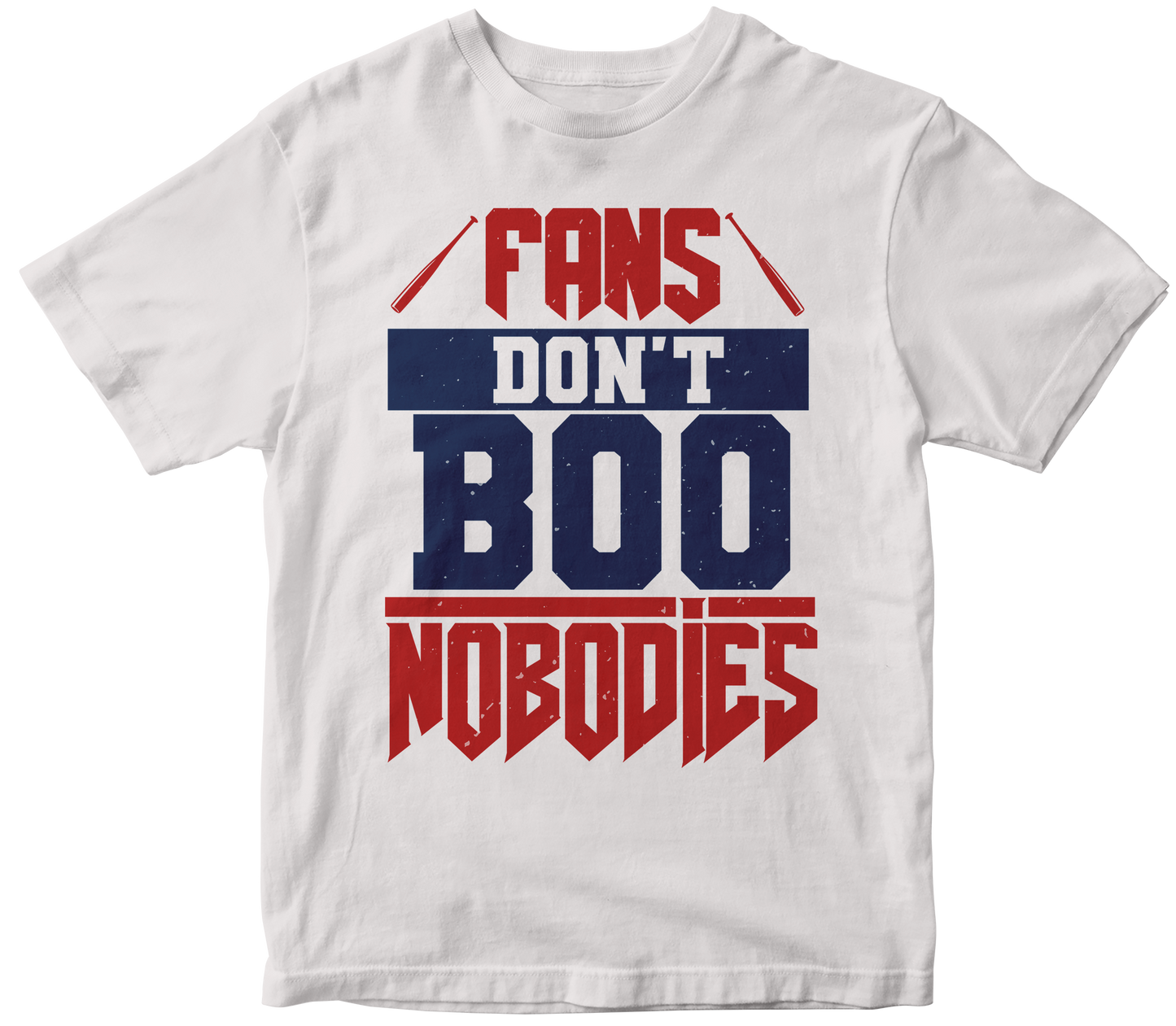 Fans don't boo nobodies