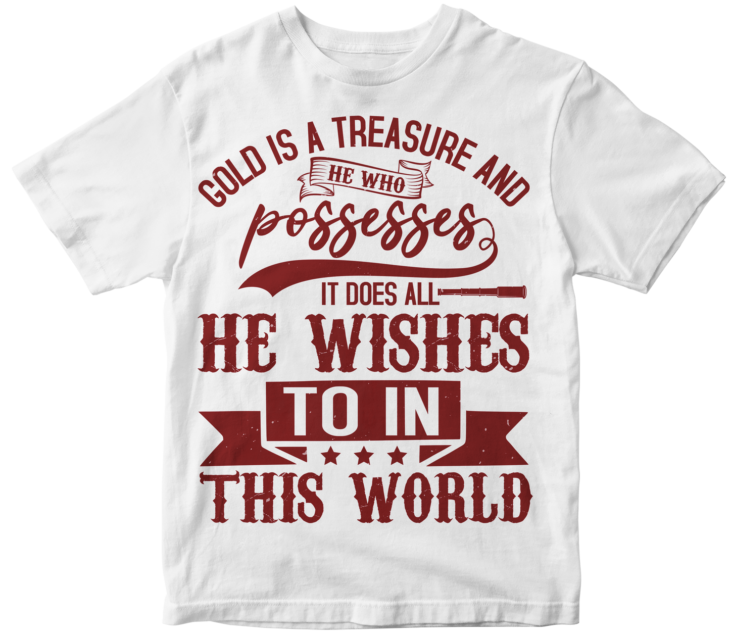 Gold is a treasure and he who possesses