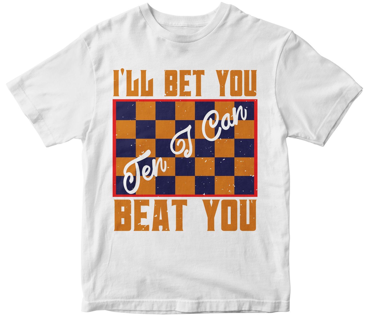 I'll bet you ten I can beat you