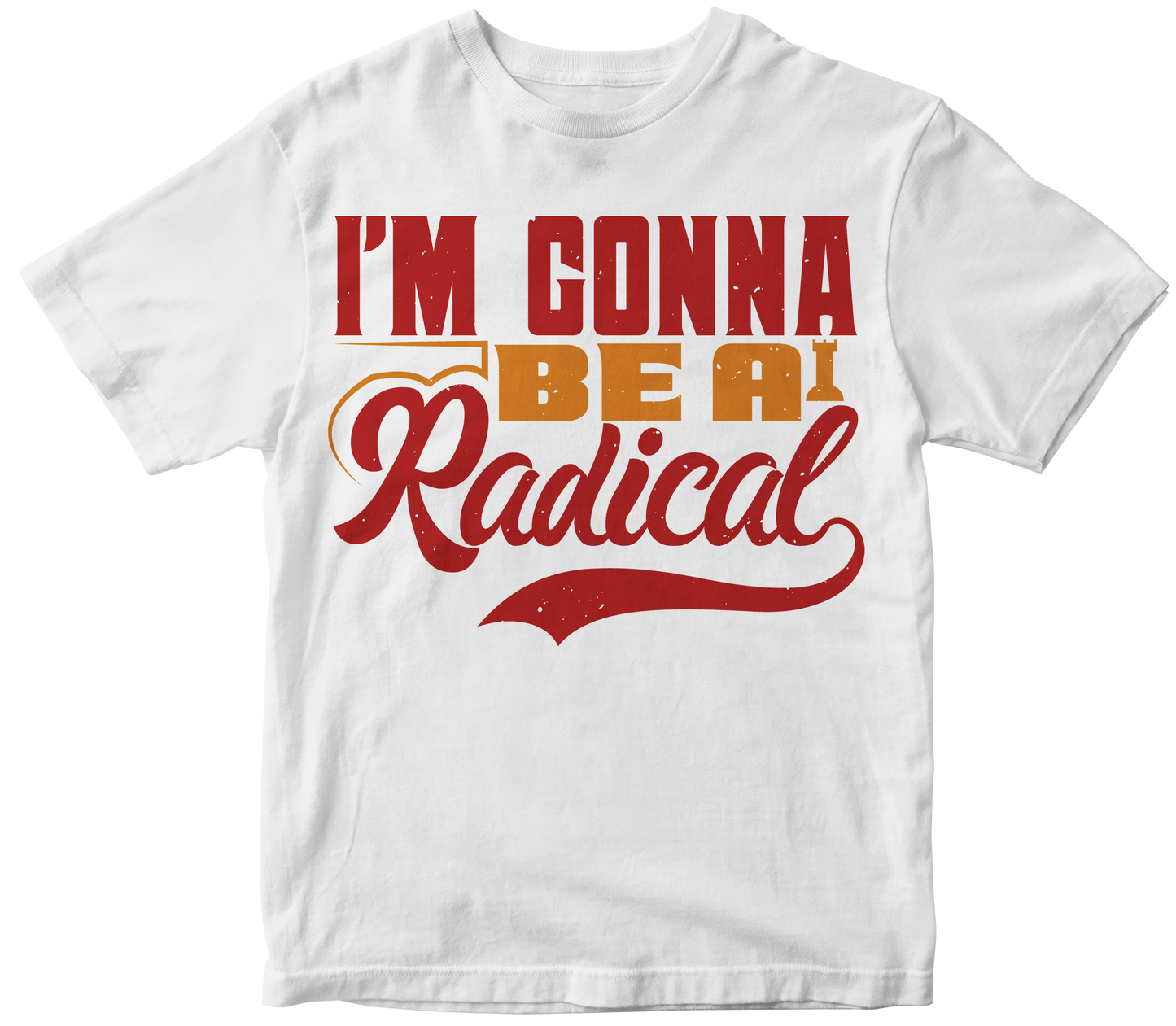I’m gonna be a Radical