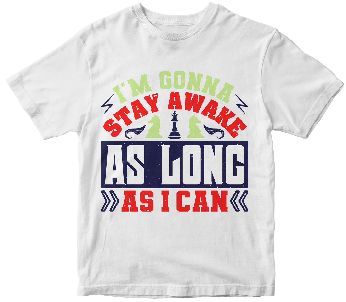 I'm gonna stay awake as long as I can