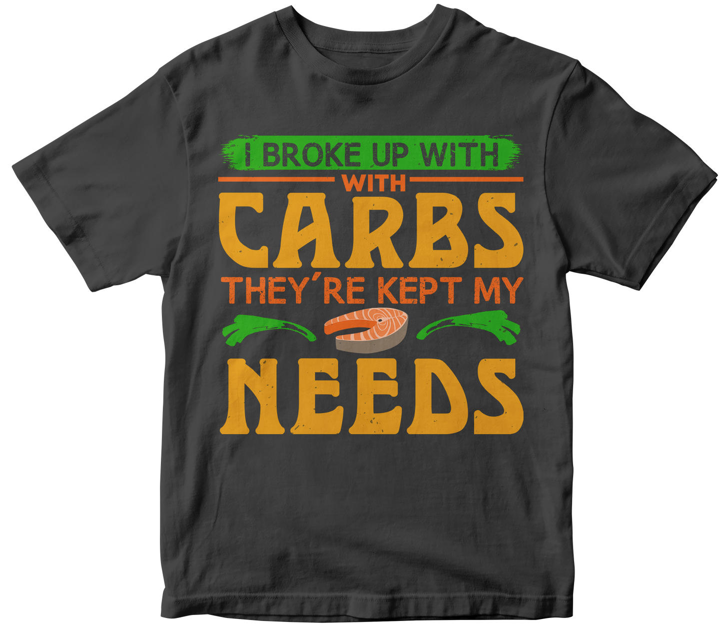 I broke up with carbs they're kept my needs