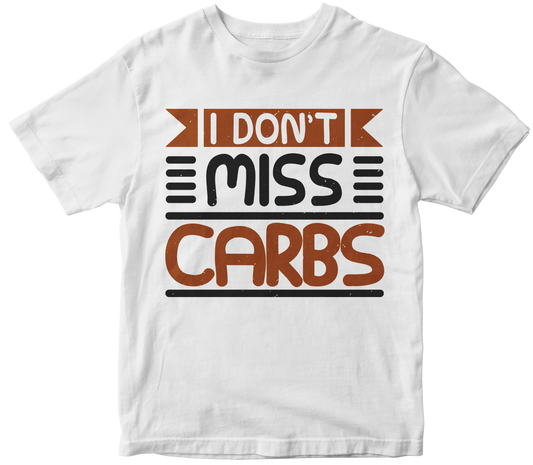 I Don't miss Carbs