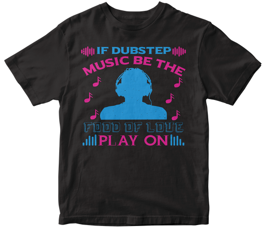 If Dubstep Music be