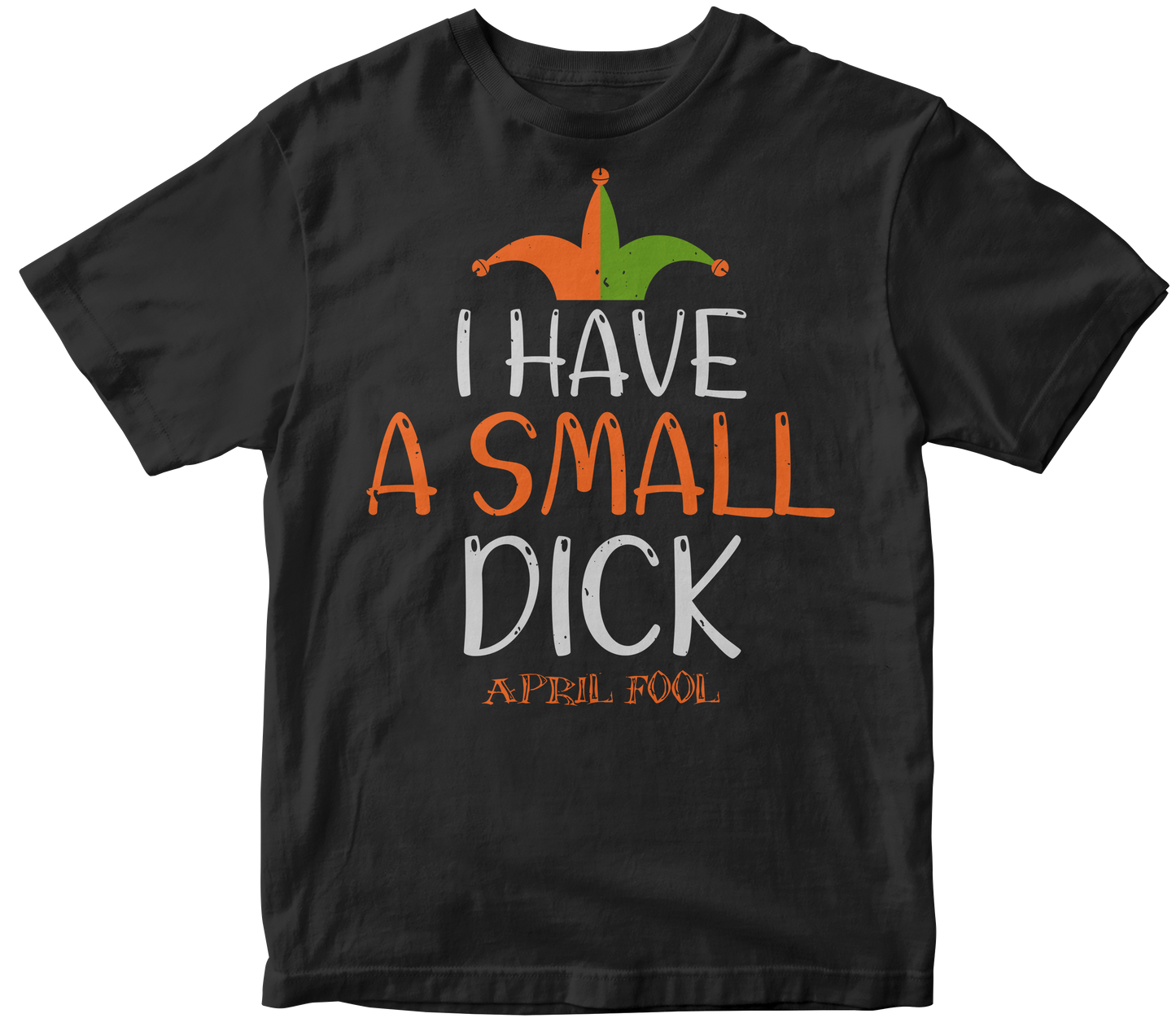 I Have a Small Dick April Fool