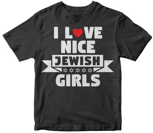I love nice jewish girls