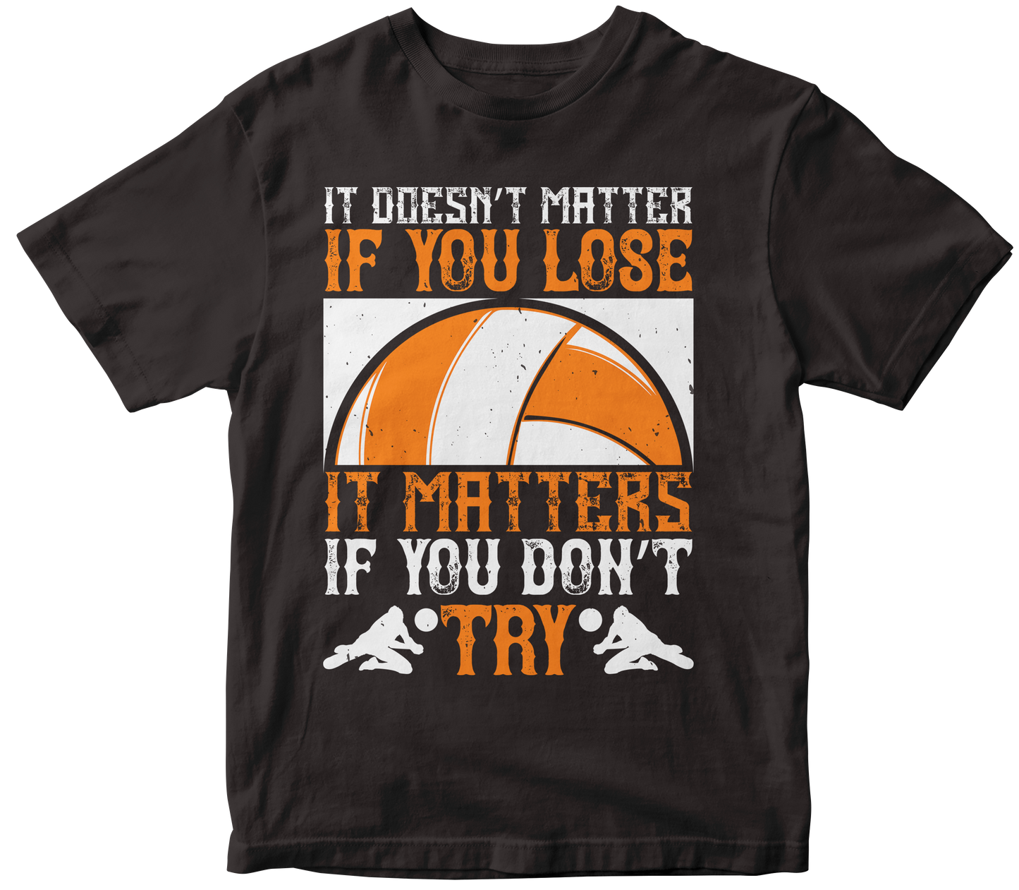 IT DOESN'T MATTER IF YOU LOSE