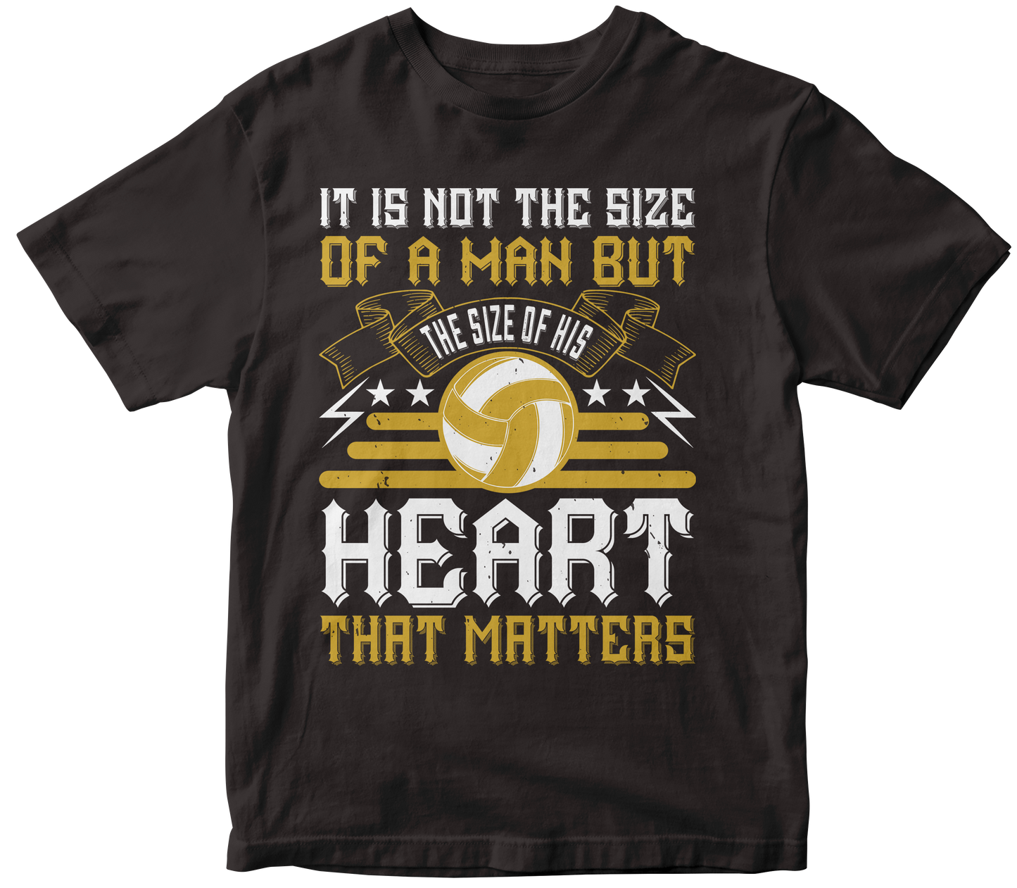 IT IS NOT THE SIZE OF A MAN BUT