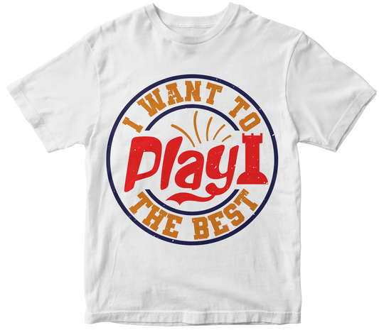 I want to play the best