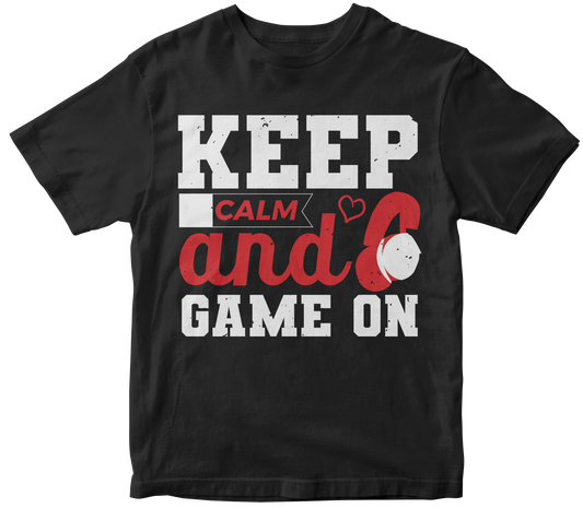 Keep Calm and Game on