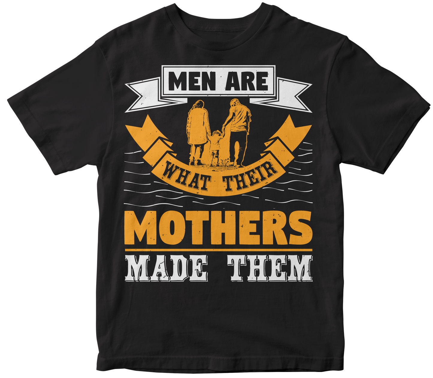 Men are what their mothers made them