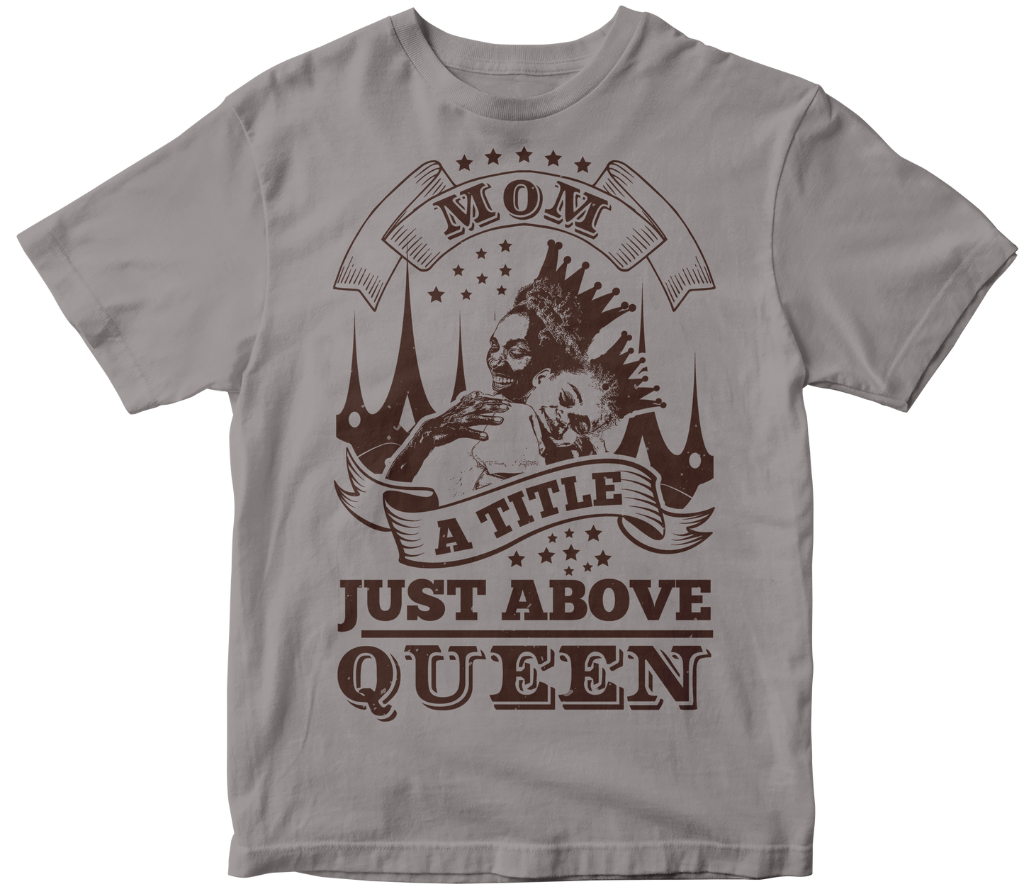 Mom a title just above queen