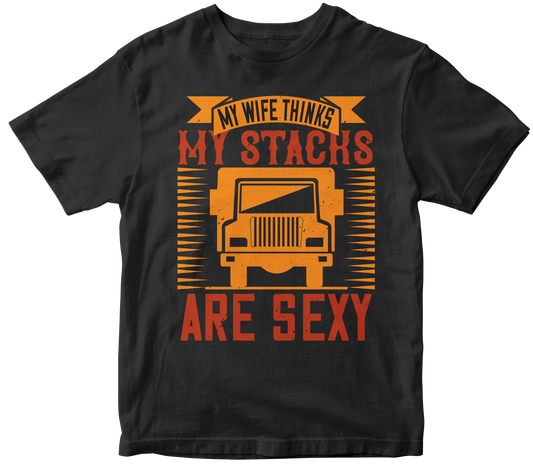 My Wife Thinks My Stacks Are Sexy