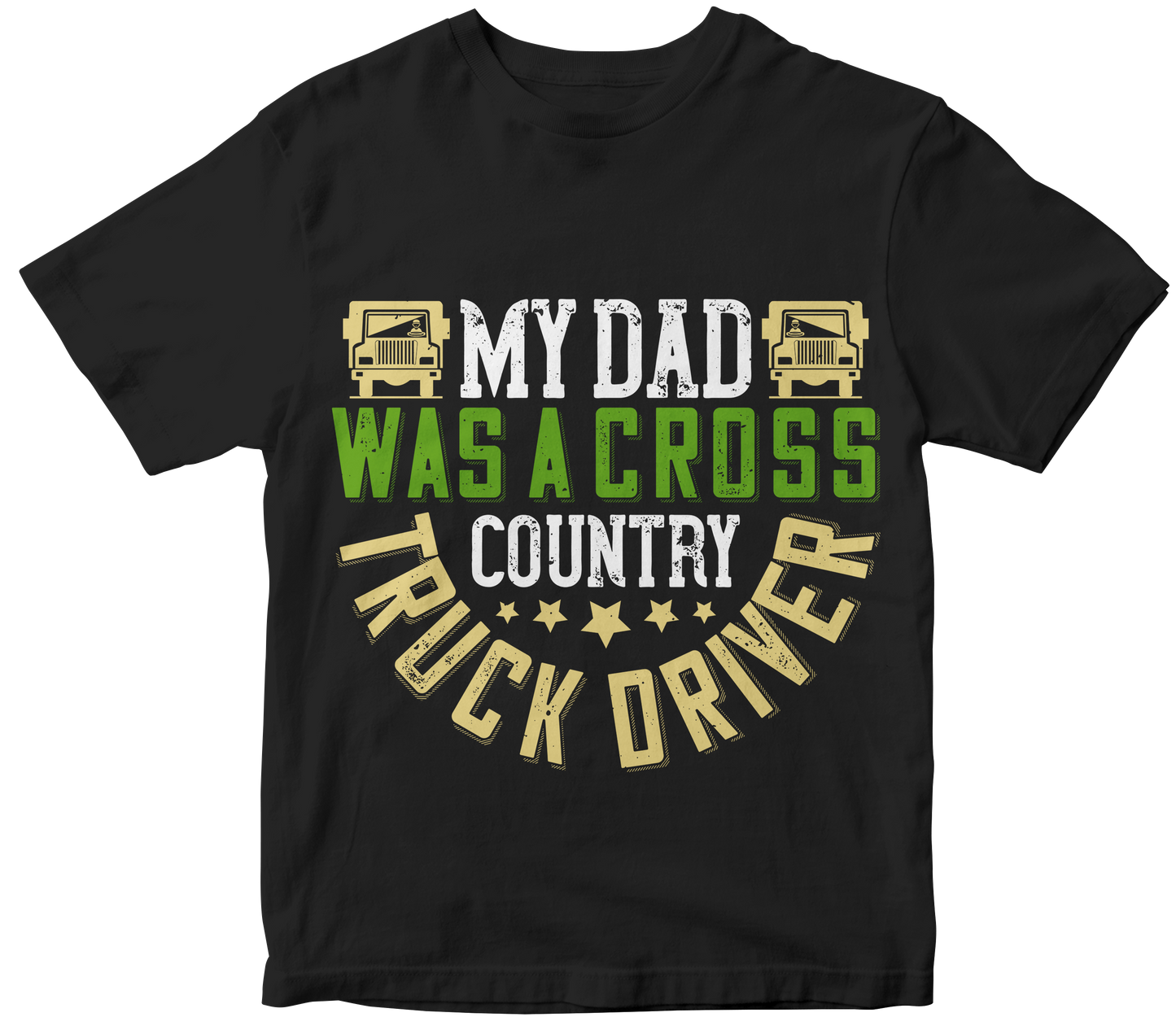 My dad was a cross-country truck driver.