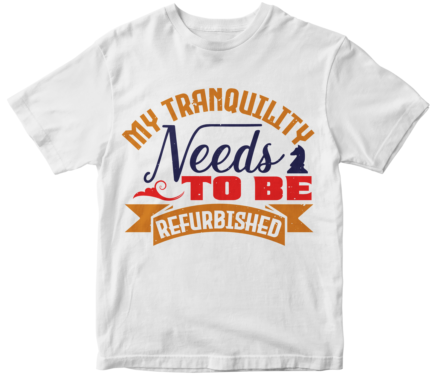 My tranquility needs to be refurbished