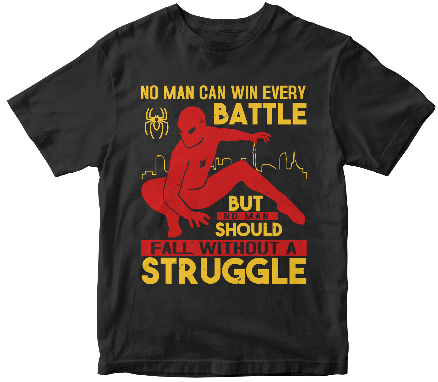 NO MAN CAN WIN EVERY BATTLE