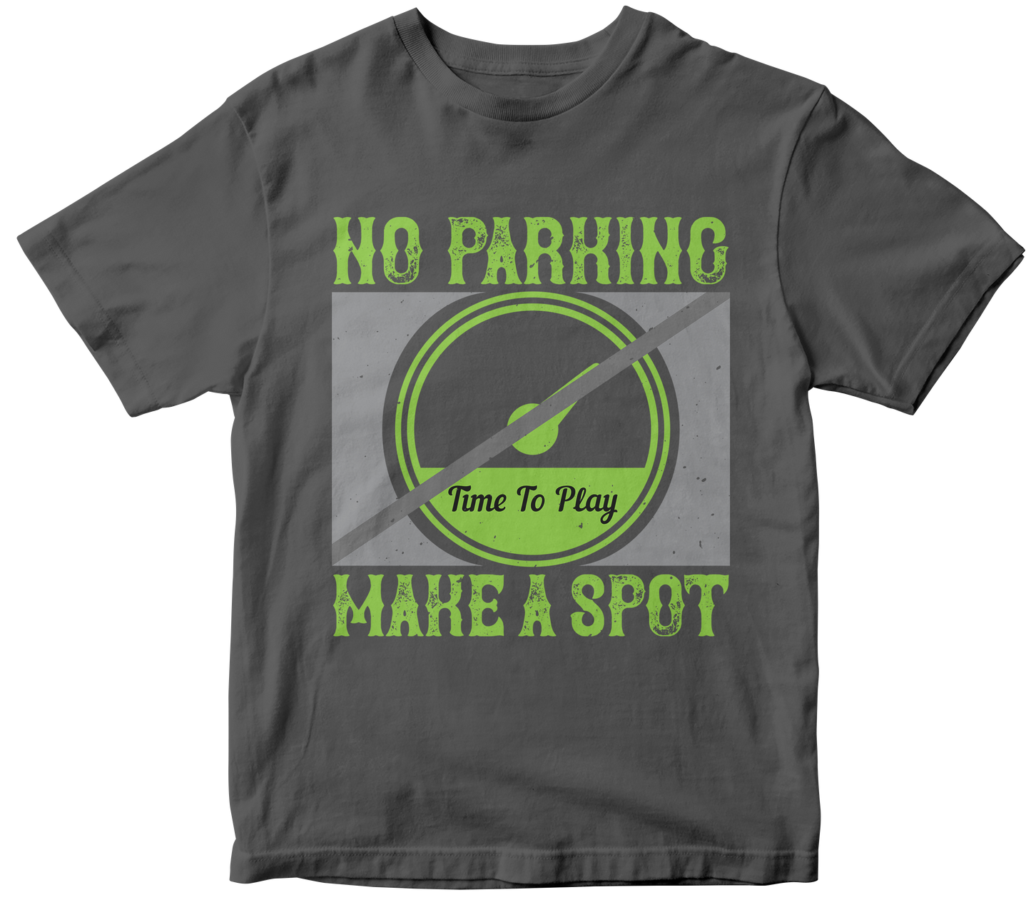 No parking Time to play make a spot.