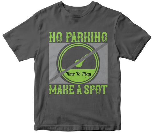 No parking Time to play make a spot.