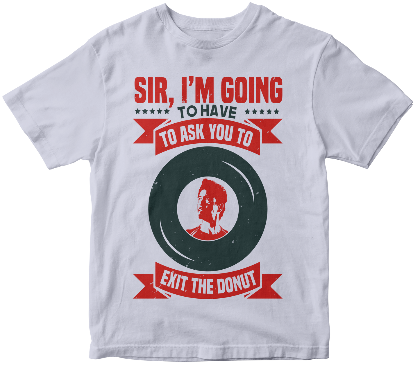 SIR, I'M GOING TO HAVE TO ASK YOU TO