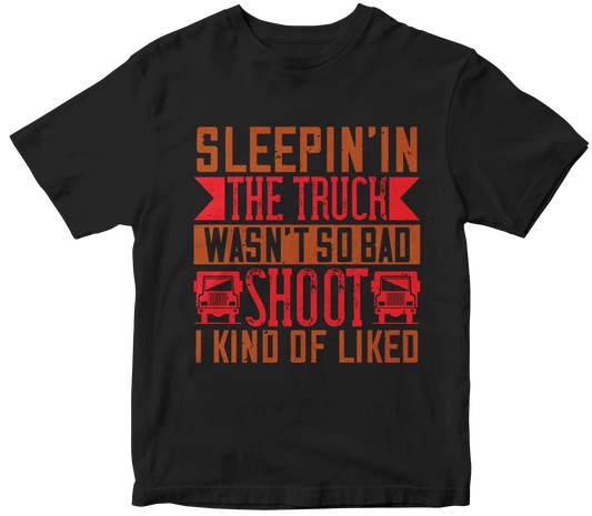 Sleepin’ in the truck wasn’t so bad