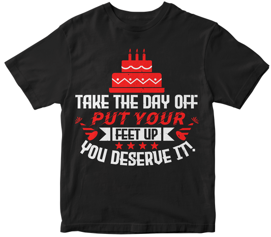 Take the Day off Put Your Feet