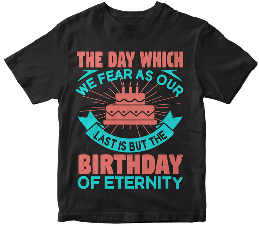 The Day Which We Fear as Our Last