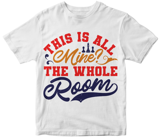 This is all mine The whole room