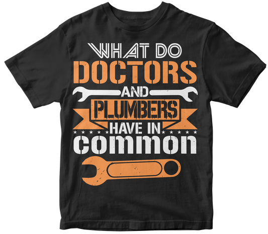 What do doctors and plumbers have in common