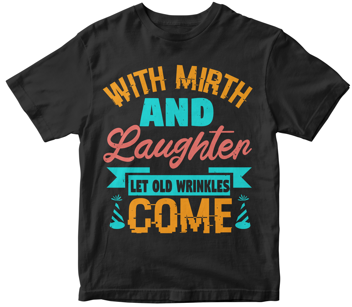 With Mirth and Laughter let