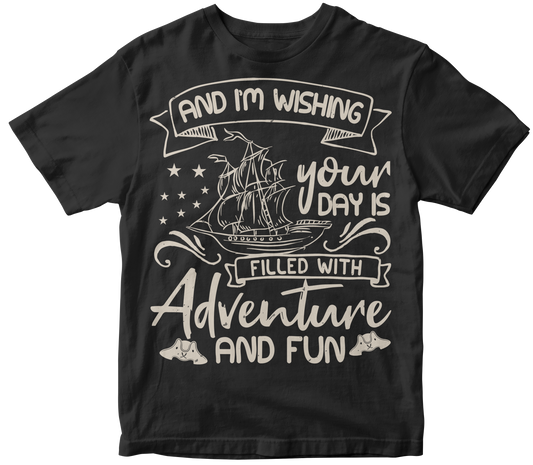 and i'm wishing your day is filled with adventure and fun
