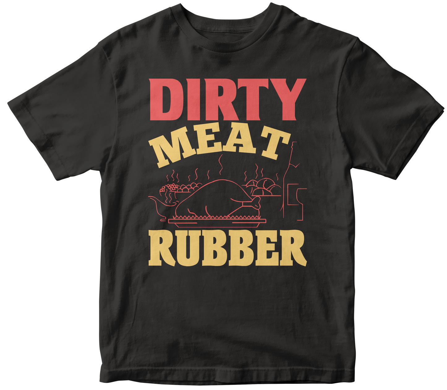DIRTY MEAT RUBBER