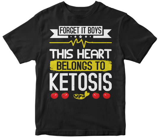 Forget it boys this heart belongs to ketosis