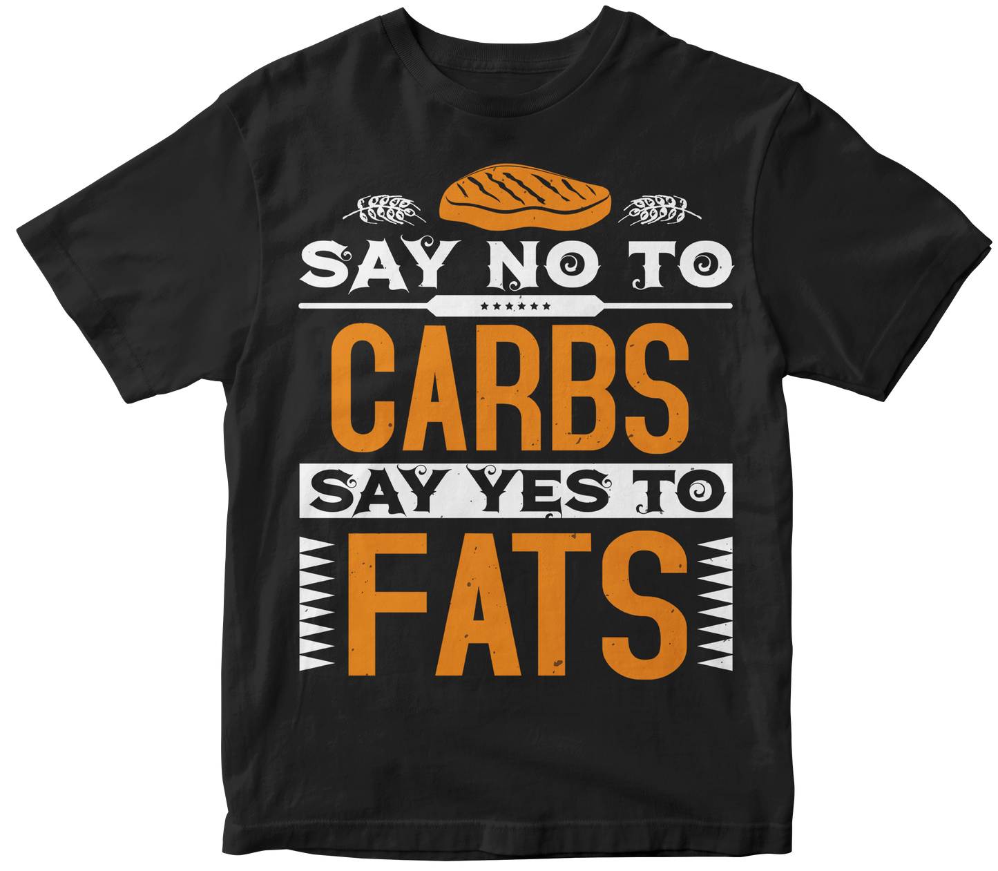 Say no to Carbs Say Yes to Fats