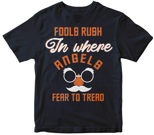 Fools Rush in Where