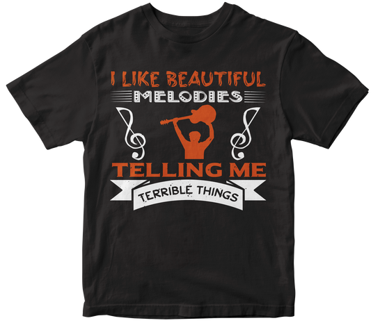 I like beautiful melodies