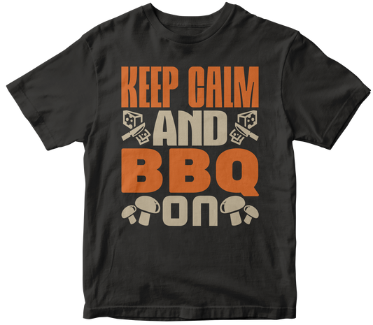 KEEP CALM AND BBQ ON